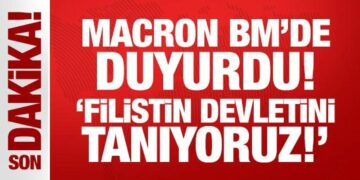 Son Dakika… Macron BM’de duyurdu: Filistin devletini tanıyoruz!