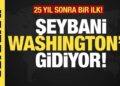 Son dakika…Şeybani Washington’a gidiyor! ABD’ye ilk  ziyaret!