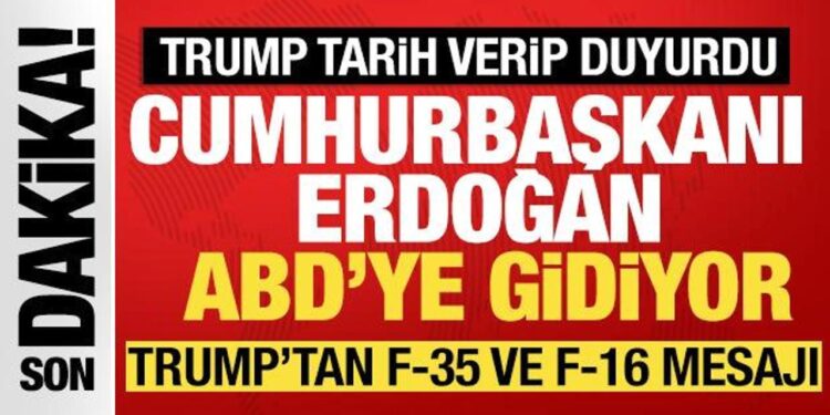 Trump tarih verip duyurdu: Cumhurbaşkanı Erdoğan ABD’ye gidiyor