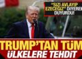 Trump’tan tüm ülkelere tehdit! “Sizi avlayıp ezeceğiz” diyerek duyurdu