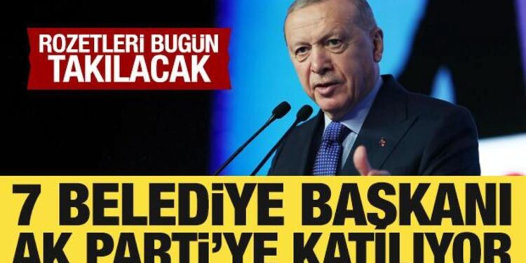 7 belediye başkanı bugün AK Parti’ye katılacak