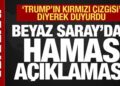 ABD’den son dakika Hamas açıklaması! ‘Trump’ın kırmızı çizgisi’ deyip duyurdu