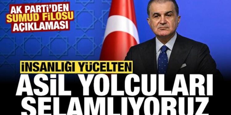 AK Parti’den Sumud Filosu açıklaması: İnsanlığı yücelten asil yolcuları selamlıyoruz