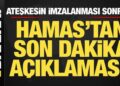 Ateşkesin imzalanması sonrası Hamas’tan son dakika açıklaması!