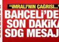 Bahçeli’den son dakika SDG mesajı: İmralı’nın çağrısı…