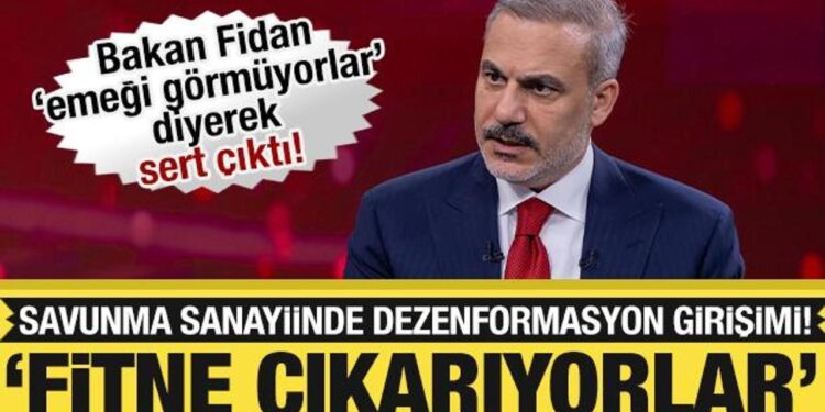 Bakan Fidan sert çıktı! ‘Savunmadaki emeği görmeyenler fitne çıkarıyor’