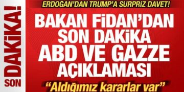Bakan Fidan’dan son dakika açıklaması! Erdoğan’dan Trump’a davet! “Aldığımız kararlar var”