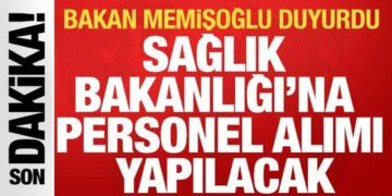 Bakan Memişoğlu açıkladı: 18 bin yeni personel alımı yapılacak