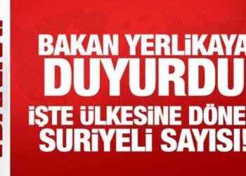 Bakan Yerlikaya ülkesine dönen Suriyeli sayısını açıkladı