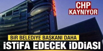 CHP kaynıyor! Bir belediye başkanı daha istifa edecek iddiası