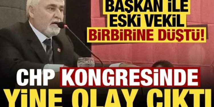 CHP’de bir kongrede daha olay çıktı! Başkan ile eski vekil birbirine düştü…