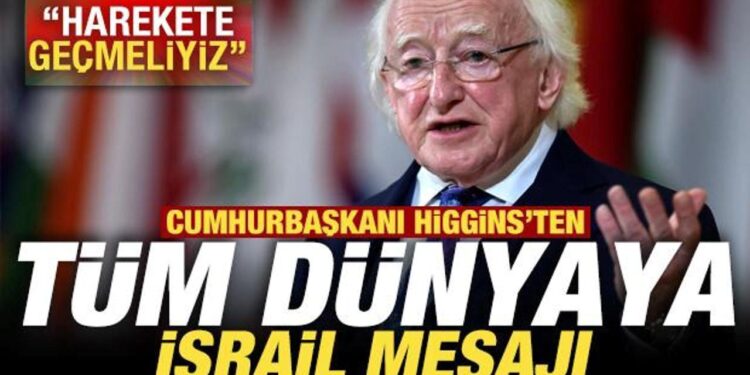 Cumhurbaşkanı Higgins’ten tüm dünyaya İsrail mesajı! “Harekete geçmeliyiz”