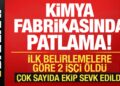 Dilovası’nda kimya fabrikasında patlama: Ölüler var!