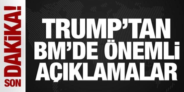 Donal Trump, BM Genel Kurulu’nda konuşuyor