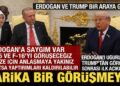 Dünyanın gözü bu zirveye kilitlendi! Erdoğan-Trump görüşmesi bitti: Trump’tan açıklama!