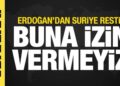 Erdoğan’dan İsrail’e Suriye resti: Buna izin vermeyiz