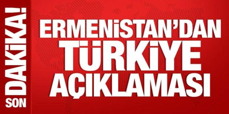Ermenistan’dan Türkiye açıklaması