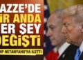 Gazze’de son dakika gelişmesi! Trump, Netanyahu’ya iletti