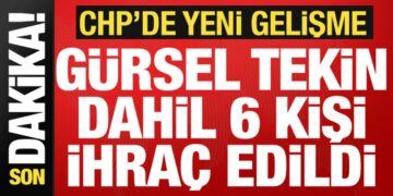 Gürsel Tekin dahil 6 kişi CHP’den ihraç edildi