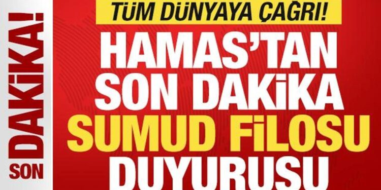 Hamas’tan son dakika Sumud Filosu ve İsrail duyurusu! Tüm dünyaya çağrı