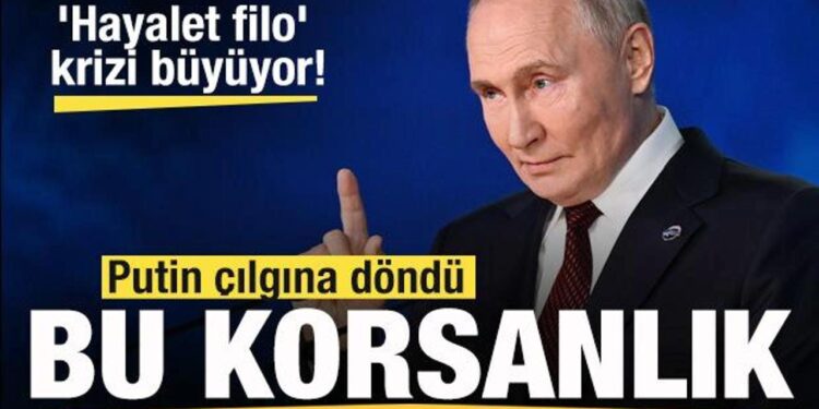 ‘Hayalet filo’ krizi büyüyor! Putin’den son dakika açıklaması: Korsanlık