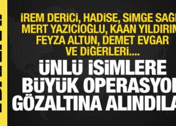 İrem Derici, Hadise, Simge Sağın… 19 ünlü isim gözaltına alındı! İşte sebebi