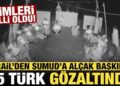 İşgalci İsrail’den Sumud Filosu’na müdahale: 25 Türk gözaltına alındı!