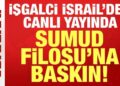 İsrail ordusu canlı yayında Sumud Filosu’na baskın yapıyor!