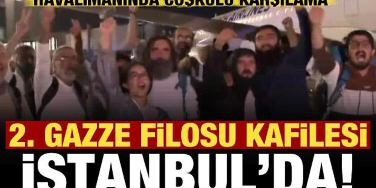 İsrail tarafından esir alınmışlardı! 15 Türk aktivist İstanbul’da