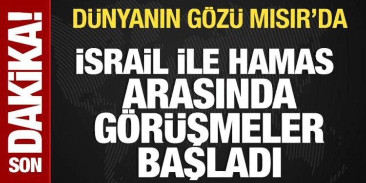 İsrail ve Hamas arasında müzakereler başladı