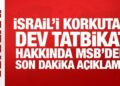 İsrail’i korkutan tatbikat hakkında MSB’den son dakika açıklama