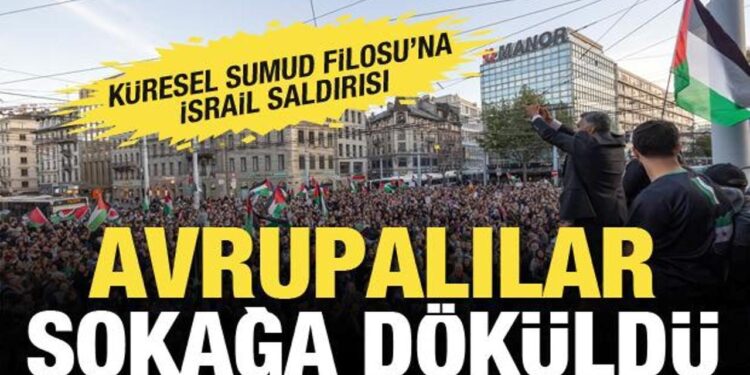 Küresel Sumud Filosu’na İsrail saldırısı sonrası Avrupalılar ayağa kalktı