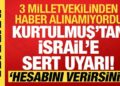 Kurtulmuş’tan İsrail’e sert uyarı: Milletvekillerimize zarar gelirse hesabını verirsiniz’