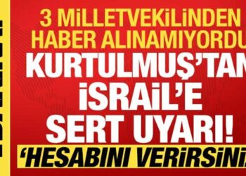 Kurtulmuş’tan İsrail’e sert uyarı: Milletvekillerimize zarar gelirse hesabını verirsiniz’