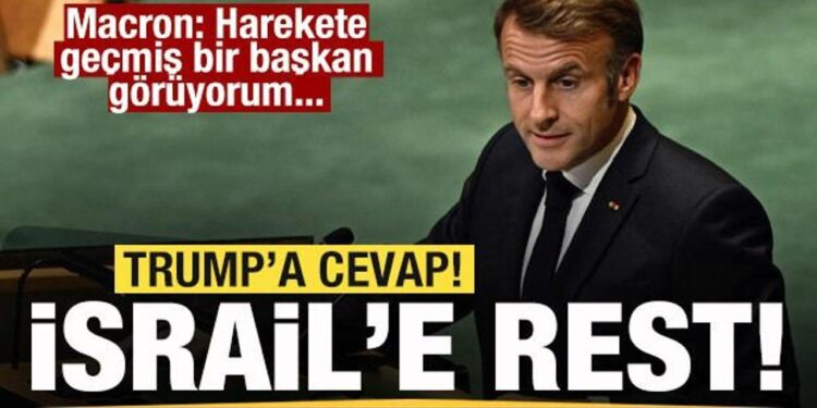 Macron’dan son dakika açıklaması! İsrail’e rest! Trump’ın talebine yanıt