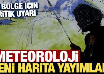 Meteoroloji yeni harita yayımladı: Üç bölge için kritik uyarı