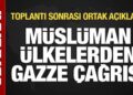 Müslüman ülkelerden Gazze çağrısı