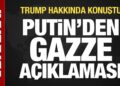 Putin’de Gazze açıklaması: Trump hakkında konuştu