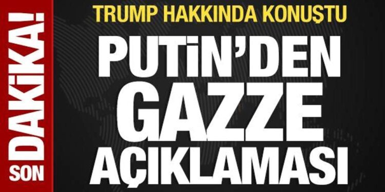 Putin’de Gazze açıklaması: Trump hakkında konuştu
