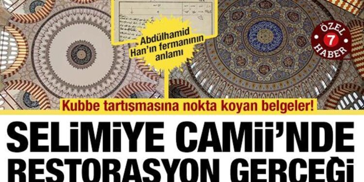 Selimiye Camii’nde restorasyon gerçeği… Kubbe tartışmasına son nokta! O fotoğraf sahte
