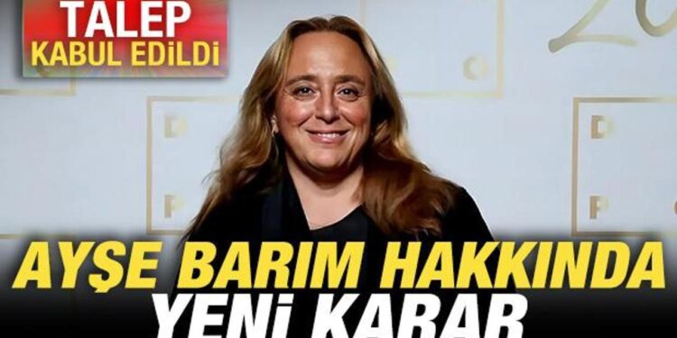 Son dakika: Ayşe Barım hakkında yeniden tutuklama kararı verildi