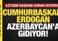 Son dakika… Başkan Erdoğan Azerbaycan’a gidiyor!