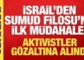 Son dakika! İsrail’den Sumud Filosu’na ilk müdahale! Aktivistler gözaltına alındı