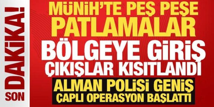 Son Dakika… Münih’te peş peşe patlamalar! Can kaybı var