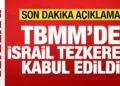 Son dakika: TBMM’de tezkere kabul edildi! Türkiye’den son dakika İsrail duyurusu