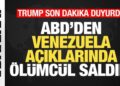 Son dakika: Trump duyurdu! ABD ordusundan Venezuela açıklarında ölümcül saldırı