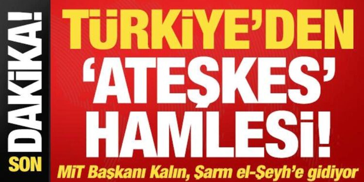 Son dakika: Türkiye’den ateşkes hamlesi! MİT Başkanı Kalın, Mısır’a gidiyor…