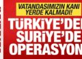 Son dakika: Türkiye’den Suriye’de operasyon! Vatandaşımızın kanı yerde kalmadı