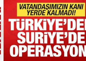 Son dakika: Türkiye’den Suriye’de operasyon! Vatandaşımızın kanı yerde kalmadı