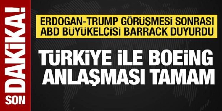 Tom Barrack duyurdu: THY ile Boeing anlaşması tamam